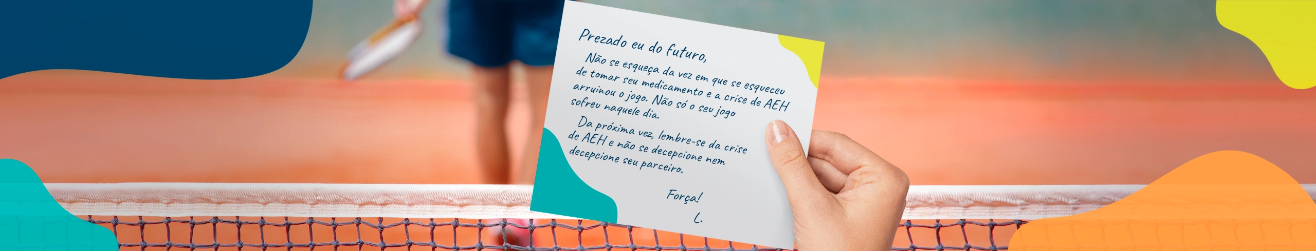 Imagem de uma mão de uma pessoa que vive com AEH segurando uma letra sobre sua próxima crise de AEH enquanto joga tênis.